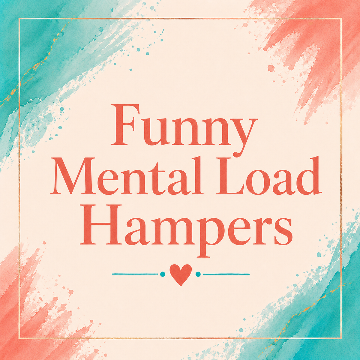 Funny Mental Load Hampers